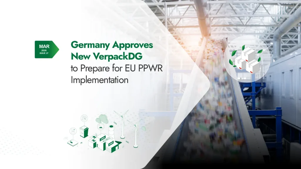 Germany approves VerpackDG packaging law ahead of EU PPWR implementation, highlighting recycling systems and circular packaging compliance in Europe.