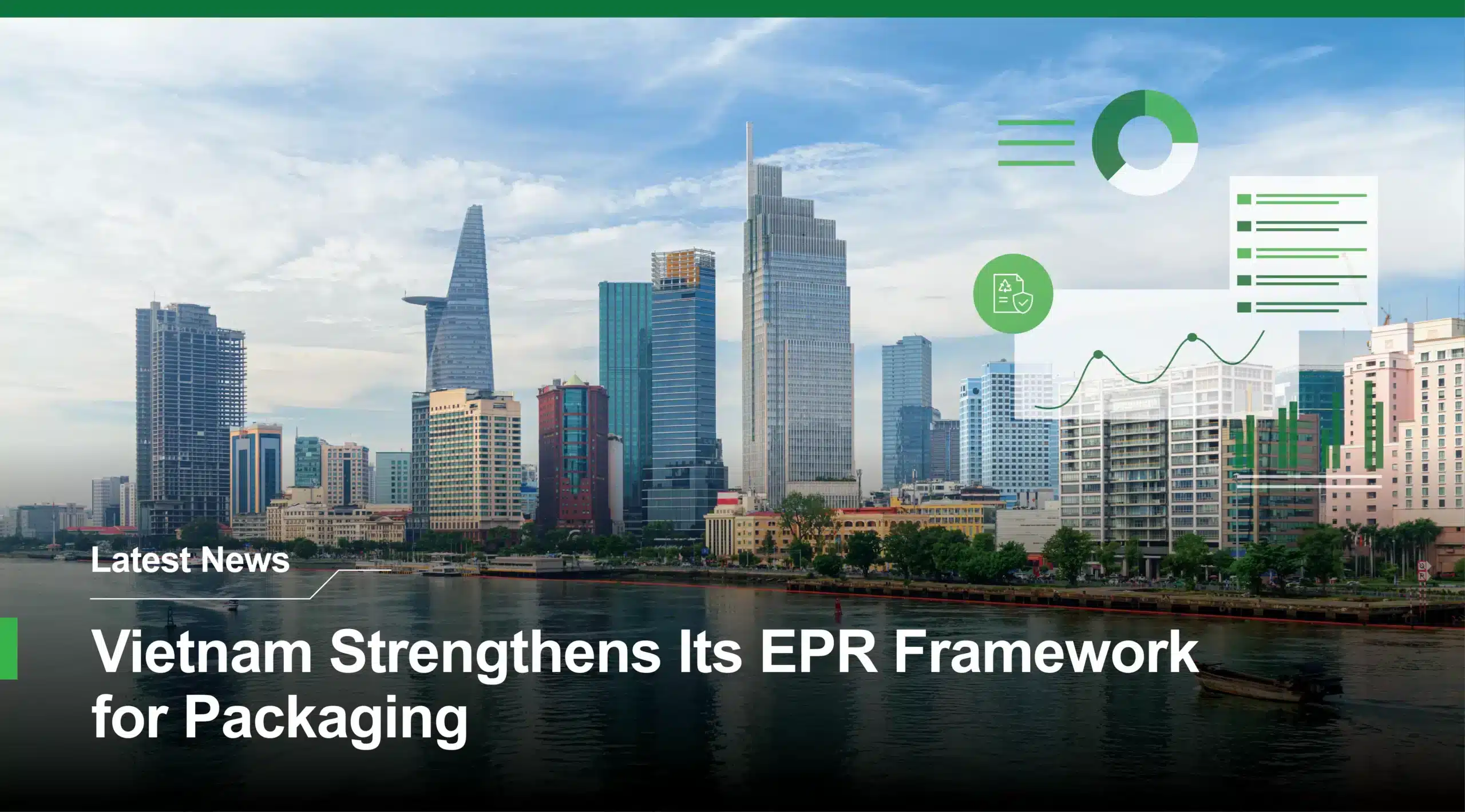 Vietnam EPR packaging regulation — Ho Chi Minh City skyline Ho Chi Minh City skyline representing Vietnams strengthened EPR packaging regulation, recycling targets, and compliance framework for producers and importers.