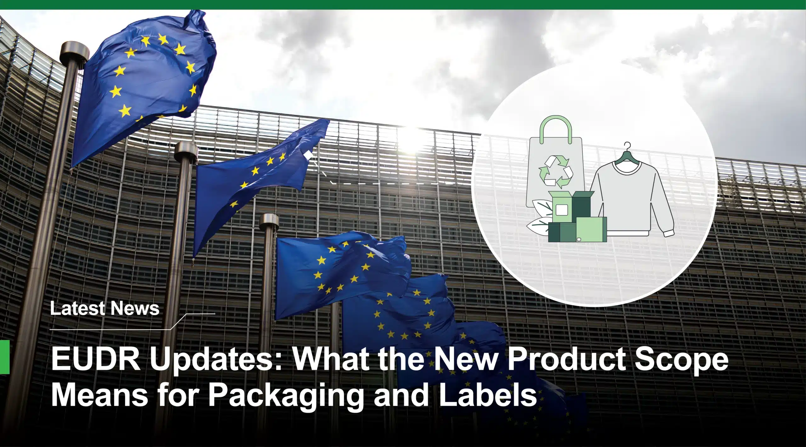 EUDR updates on the new product scope for packaging and labels